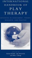 International Handbook of Play Therapy: Advances in Assessment Theory Research and Practice (ISBN: 9780765707154)