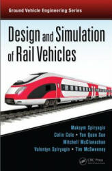 Design and Simulation of Rail Vehicles - Timothy Charles McSweeney (ISBN: 9781466575660)