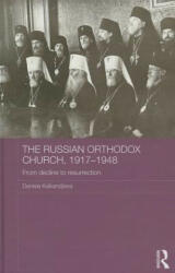 Russian Orthodox Church, 1917-1948 - Daniela Kalkandjieva (ISBN: 9781138788480)