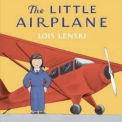 Little Airplane - LOIS LENSKI (ISBN: 9780385392082)