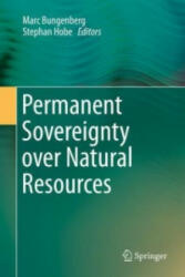 Permanent Sovereignty over Natural Resources - Marc Bungenberg, Stephan Hobe (ISBN: 9783319157375)