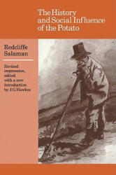 History and Social Influence of the Potato - Redcliffe N. SalamanJ. G. Hawkes (ISBN: 9780521316231)