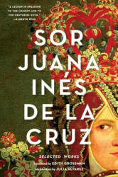 Sor Juana Ins de la Cruz: Selected Works (ISBN: 9780393351880)