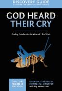God Heard Their Cry Discovery Guide: Finding Freedom in the Midst of Life's Trials (ISBN: 9780310879749)