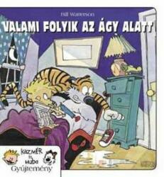 Valami folyik az ágy alatt (2007)