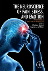Neuroscience of Pain, Stress, and Emotion - Magne Arve Flaten, Mustafa Al'Absi (ISBN: 9780128005385)