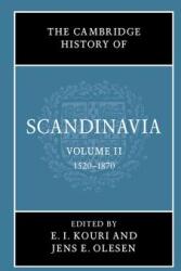The Cambridge History of Scandinavia Volume 2: 1520-1870 (ISBN: 9780521473002)