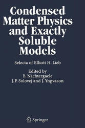 Condensed Matter Physics and Exactly Soluble Models - Elliott H. Lieb (ISBN: 9783540222989)