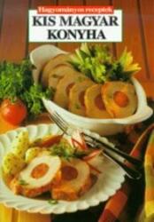 Kis magyar konyha - hagyományos receptek (2002)