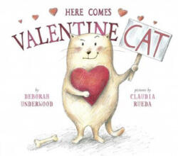 Here Comes Valentine Cat - Deborah Underwood (ISBN: 9780525429159)