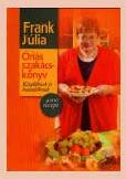 ÓRIÁS SZAKÁCSKÖNYV - KEZDőKNEK ÉS HALADÓKNAK - 4000 RECEPT (2005)