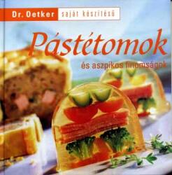 Dr. Oetker - Pástétomok és aszpikos finomságok (2006)