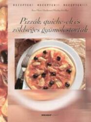 Pizzák, quiche-ek és zöldséges gyümölcstorták (2006)