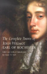 Complete Poems of John Wilmot, Earl of Rochester - John Wilmot Rochester (2002)
