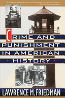Crime and Punishment in American History (ISBN: 9780465014873)