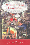 When Dreams Came True: Classical Fairy Tales and Their Tradition (ISBN: 9780415980074)