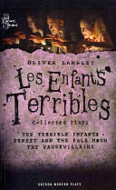 Oliver Lansley: Les Enfants Terribles; Collected Plays (2012)