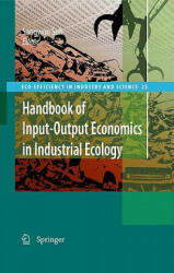 Handbook of Input-Output Economics in Industrial Ecology - Sangwon Suh (ISBN: 9781402040832)