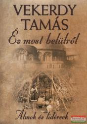 És most belülről. . . álmok és lidércek (2008)