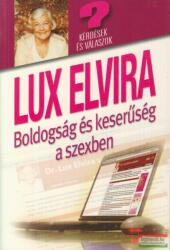 Lux Elvira - Boldogság és keserűség a szexben (2009)