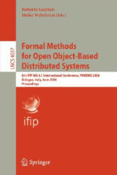 Formal Methods for Open Object-Based Distributed Systems - Roberto Gorrieri, Heike Wehrheim (ISBN: 9783540348931)