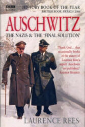 Auschwitz - Laurence Rees (2005)