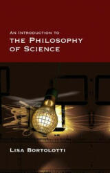 Introduction to the Philosophy of Science - Bortolotti (ISBN: 9780745635385)