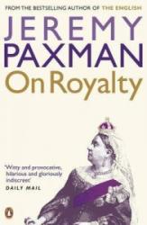 On Royalty - Jeremy Paxman (2007)