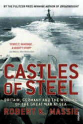 Castles Of Steel - Robert K. Massie (2007)