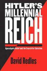 Hitler's Millennial Reich - David Redles (ISBN: 9780814776216)