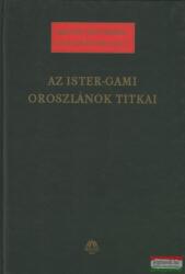 Badiny Jós Ferenc - Az Ister-Gami Oroszlánok titkai (2004)