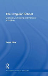 Irregular School - Roger Slee (ISBN: 9780415479899)