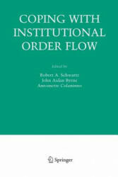 Coping With Institutional Order Flow - John Aidan Byrne, Antoinette Colaninno, Robert A. Schwartz (ISBN: 9781461499794)