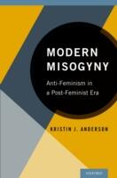 Modern Misogyny: Anti-Feminism in a Post-Feminist Era (ISBN: 9780199328178)