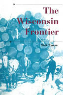 The Wisconsin Frontier (ISBN: 9780253223326)