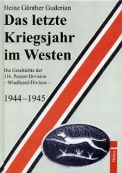 Das letzte Kriegsjahr im Westen - Heinz G. Guderian (2010)