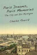Paris Dreams Paris Memories: The City and Its Mystique (ISBN: 9780804770934)