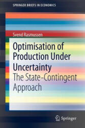 Optimisation of Production Under Uncertainty - Svend Rasmussen (ISBN: 9783642216855)