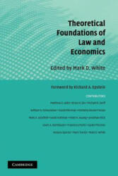 Theoretical Foundations of Law and Economics - Mark D. White (ISBN: 9781107403192)