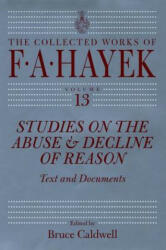 Studies on the Abuse and Decline of Reason 13: Text and Documents (ISBN: 9780226321097)