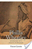Phillis Wheatley: Biography of a Genius in Bondage (ISBN: 9780820333380)