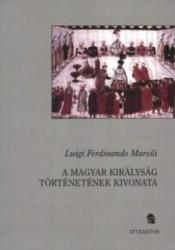 A magyar királyság történetének kivonata (2009)