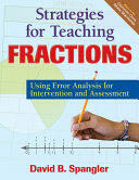 Strategies for Teaching Fractions: Using Error Analysis for Intervention and Assessment (ISBN: 9781412993982)