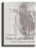 Urak és gavallérok (2008)
