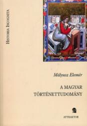 A magyar történettudomány (2008)
