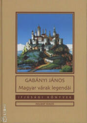 Magyar várak legendái (2006)
