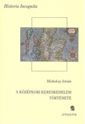 A középkori kereskedelem története (2008)