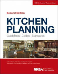 Kitchen Planning: Guidelines, Codes, Standards 2e - NKBA (ISBN: 9781118367629)