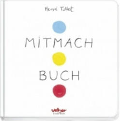 Mitmach Buch - Herve Tullet, Annalena Heber (2010)