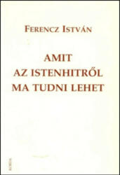 Amit az Istenhitről ma tudni lehet (2007)